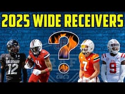 How Good is the 2025 WIDE RECEIVER CLASS? | Burning Questions