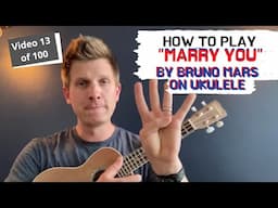 How to play "Marry You" by Bruno Mars on ukulele easy tutorial for beginners strum pattern chords