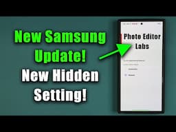 New Samsung Update Adds New Hidden Feature to Millions of Galaxy Phones! - What's New?