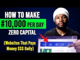 How To Make #10000 Per Day With YOUR PHONE (Websites That Pays Money Daily)