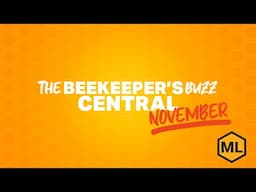 Beekeeper's Buzz - Central Region, November 2024