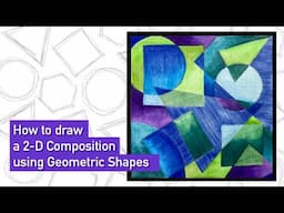 How to draw a 2D Composition using Geometric Shapes | 5 Tips to make a Good Composition