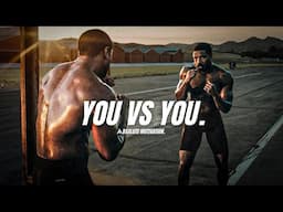 IN THE END IT'S YOU VS YOU - One Of The Best Motivational Speeches Compilation You Will EVER Watch