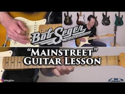 Bob Seger & The Silver Bullet Band - Mainstreet Guitar Lesson