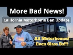 More Bad News! 2025 California Motorhome Ban Even Includes Class Bs