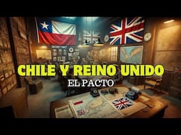 CÓMO FUE EL PACTO SECRETO ENTRE EL REINO UNIDO Y CHILE🇨🇱🇬🇧