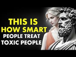 11 Smart Ways to Deal with Bad People | Marcus Aurelius Stoicism