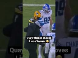 Quay Walker gets ejected for pushing a member of the Lions’ athletic training team