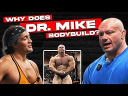 Why Does Dr. Mike Israetel Bodybuild?