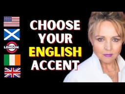 English Accents: Which One Will You Choose?