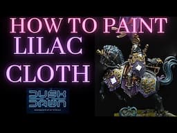 How to Paint LILAC CLOTH on MINIATURES