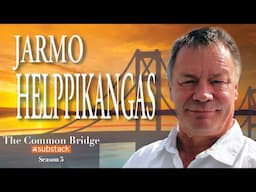 Richard Helppie's Common Bridge TV- EP 253 Jarmo Feliks Helppikangas