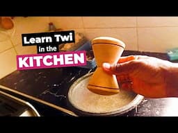 Learn Twi in the Kitchen | LEARNAKAN.COM