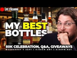 Tasting the Best Whiskies in My Collection: 50K Celebration, Q&A, and Giveaways - LIVE