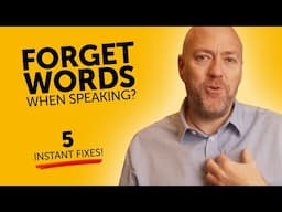 Forget words when speaking? Fix it instantly!