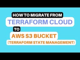 How to migrate from Terraform Cloud to S3 bucket - Terraform State Management