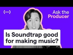 Is Soundtrap good for making music? | Ask The Producer | With producer Adam Siana