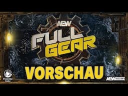 AEW Full Gear 2024 PREVIEW / VORSCHAU