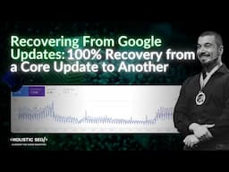 Recovering From Google Updates 100% Recovery from a Core Update to Another