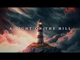 Music for the journey's end: A Light On The Hill by Andreas Kübler [Lyric Video]