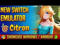 🎮 New Nintendo Switch Emulator Citron - Complete Showcase! 🎮 Windows + Android