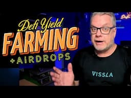 DeFi Yield Farming and Airdrops Update | Are You Still Farming?