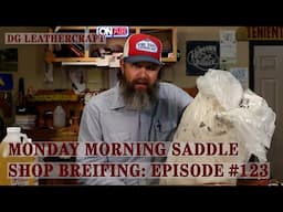 Monday Morning Saddle Shop Briefing:  Episode 123