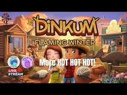 🔴 [LIVE] More HOT HOT HOT fun! #dinkum