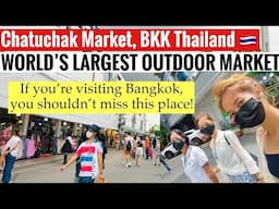 World's Largest Outdoor Market: Chatuchak Market, Bangkok (Vlog)