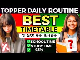 Topper’s Timetable for Class 9th & 10th🔥| Follow this to Score 95%| Daily Routine of Toppers #study