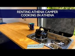 Cooking in Athena | Inside Athena Camper | Renting Instructional Videos