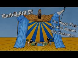 Musical Hell TV: The Magic Flute