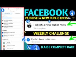 Publish 4 new public reels weekly challenge | weekly challenge Publish 4 new public reels