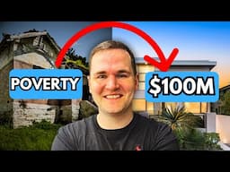 How I Went From Poverty To 100 Million By 33