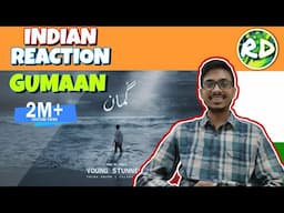 GUMAAN - Young Stunners | Talha Anjum | Talhah Yunus | Ashutosh's Reaction