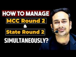 How To Manage MCC  Round 2 and State Round 2 Simultaneously ? #neetcounselling   #neet2024