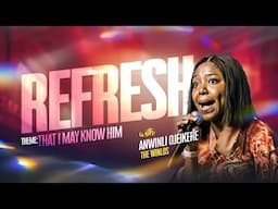 REFRESH WITH ANWINLI OJEIKERE (THE WINLOS) || OCTOBER 2024