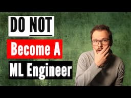 Top 5 Reasons Not to Become a ML Engineer