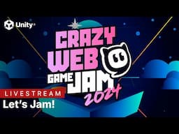 Crazy Web Games Jam 2024 - Let's Jam with Unity