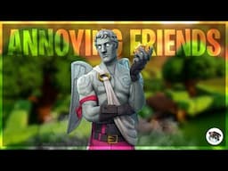 Annoying Friends on Fortnite | Battle Royale