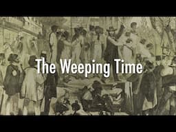 HIST 2111 The Weeping Time