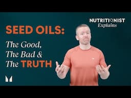 Seed Oils | What Are They & What To Avoid | Myprotein