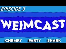 Crossing Off The List | WeimCast Ep 3