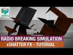 Radio Breaking Simulation - xShatter FX Tutorial