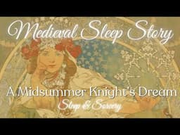 A Midsummer Knight's Dream