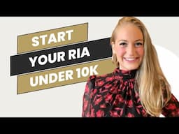 How to Start an RIA for Under $10,000