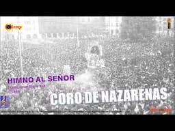 Coro de Nazarenas — “Himno Al Señor” — ©1964