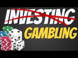 Is Investing Gambling?