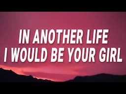 Katy Perry - In another life I would be your girl (The One That Got Away) (Lyrics)