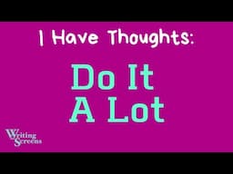 Live Writing Class - “I Have Thoughts: Do It A Lot”